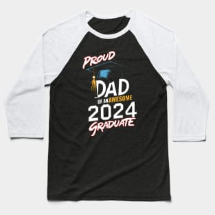 Graduate 2024 proud dad Baseball T-Shirt